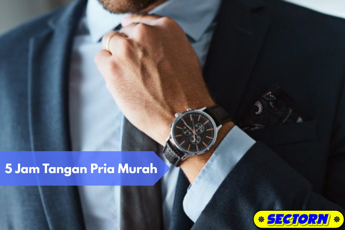 5 Jam Tangan Pria Murah dengan Kualitas Terbaik!